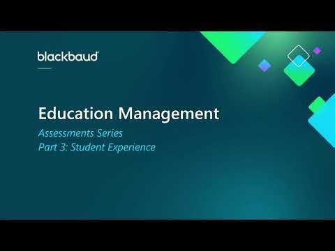 Assessments Series - Part 3: Student Experience