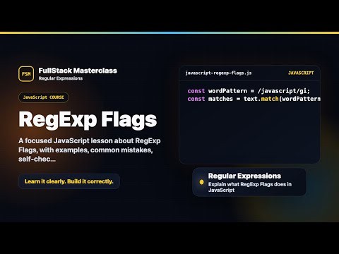 RegExp Flags Explained | FullStack Masterclass JavaScript Course