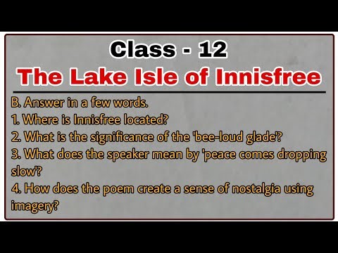 The Lake Isle of Innisfree | Answer in a few words | Class 12 Alternative English | AHSEC
