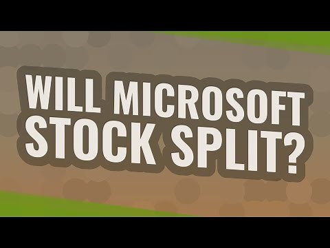 Will Microsoft stock split?