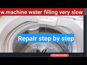 Washing Machine water filling very slow