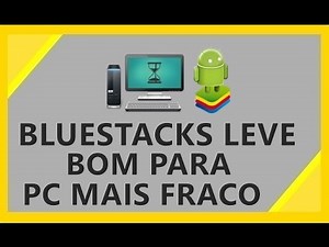 Emulador de Android BlueStacks 1 - Melhor Emulador Para Pc Fraco