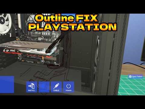 PC Building simulator 2 outline fix - PS5 green outline fix