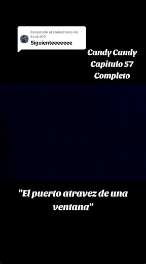 Candy Candy Capitulo 57: El puerto atravez de una ventana