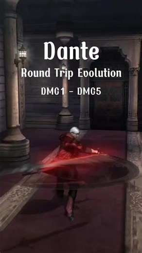 Dante [ Round Trip ] Evolution || DMC 1 - DMC 5