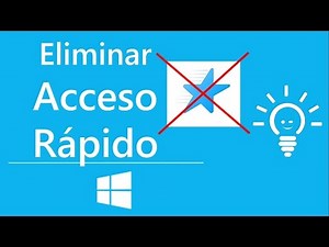 Quitar o eliminar acceso rápido en windows 10