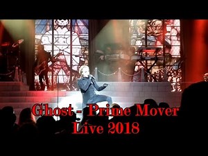 Ghost - Prime Mover "Live 2018" (Multicam + great audio)
