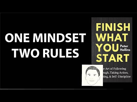 FINISH WHAT YOU START by Peter Hollins | Core Message