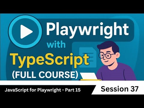 JavaScript for Playwright - Part 15 | Escape Sequences and template literals (# 37)