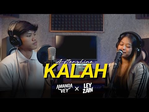 KALAH - AFTERSHINE (BY AMANDA VEY feat ZEIN)