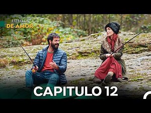 Estrella De Amor Capitulo 12 (Doblado En Español) (Long Versión)