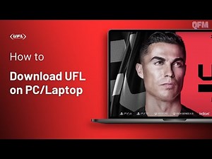 How To Download UFL on PC for FREE Full Guide