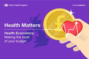 Health Matters: Taking on health economics challenges and myths