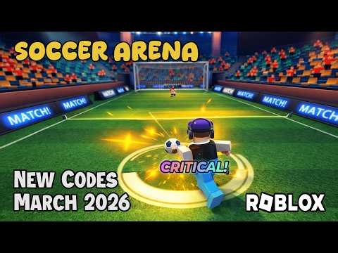 Roblox Soccer Arena New Codes March 2026