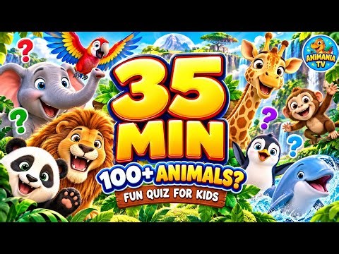 35 Minute Animal Quiz for Kids 🦁🐯 | Can You Guess 100+ Animals?
