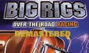 Big Rigs is Getting a Remaster Despite Being Utterly Crap