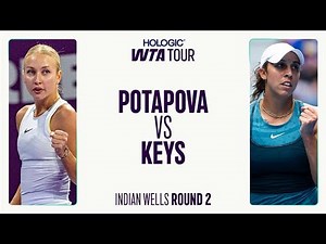 Anastasia Potapova vs. Madison Keys | 2025 Indian Wells Round 2 | WTA Match Highlights