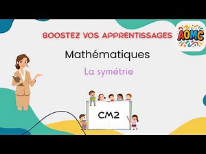 Espace et Géométrie - La symétrie -CM2