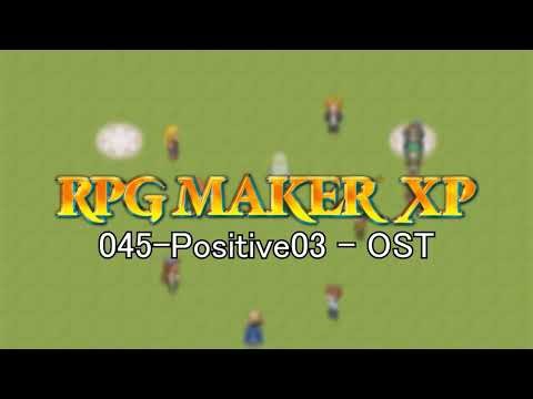 045-Positive03 - RPG Maker XP Soundtrack (Original MIDI)