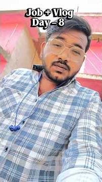 Day – 8 Job + Vlog struggle life 😥। #trending #youtubeshorts #vlog #youtubevloggers #vlogger #shorts