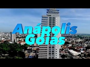 ANÁPOLIS | GOIÁS | Conheça tudo sobre a cidade | dados atualizados