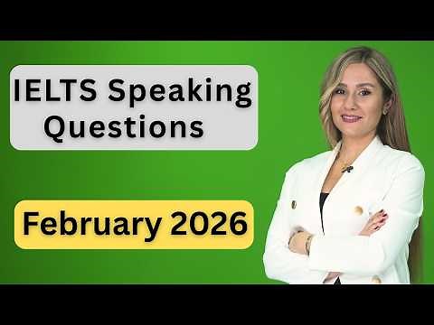 Recent IELTS Speaking Test Questions and band 9 answers, 2026