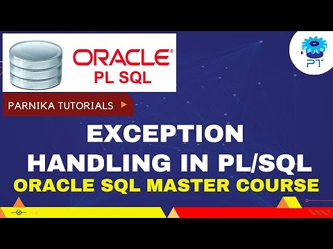 Exception Handling in PL/SQL | PL-SQL Full Course Tutorial 2023 | Parnika Tutorials