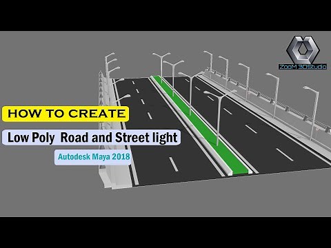 How to create Low Poly Road and Street light || Maya 2018 | 3D Road street