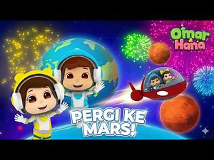 Pergi Ke Mars 🌠🚀🛸 | Lagu Anak Islami | Omar & Hana Indonesia