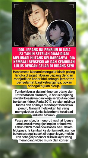 Idol Jepang Ini Pensiun di Usia 23 Demi Lunasi Utang Keluarga! Kisah Nanami Hashimoto Bikin Haru