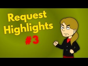 Request Highlights #3