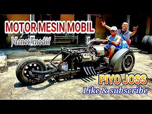MOTOR MESIN MOBIL - Rocket trike 2 modif