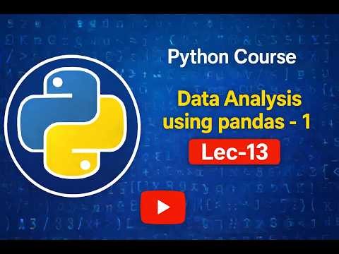 Data Analysis using pandas 1 Lec 13
