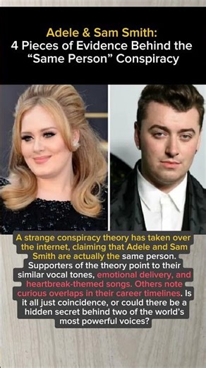 Adele & Sam Smith: 4 Pieces of Evidence Behind the “Same Person” Conspiracy
