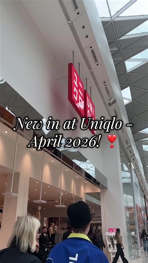 New Arrivals at UNIQLO Europe - April 2026