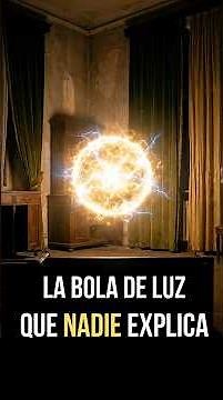 El Rayo Globular: La Bola de Luz que Desafía la Ciencia