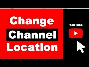 How to Change Location for YouTube Channel (UPDATED)