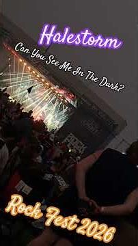 Can You See Me In the Dark? (Clip), Halestorm, 07-18-2026, Cadott, WI