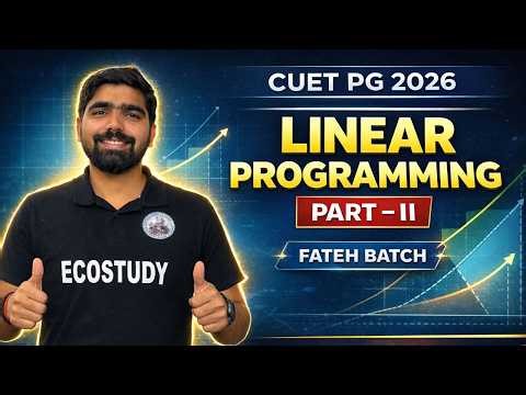 Linear Programming | Primal & Dual Problem | Fateh Batch | CUET PG 2026