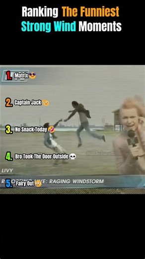 Ranking The Funniest Strong Wind Moments