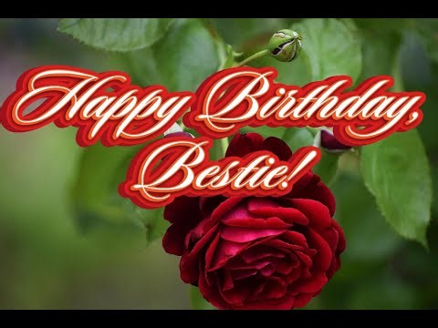 Happy Birthday, Bestie!
