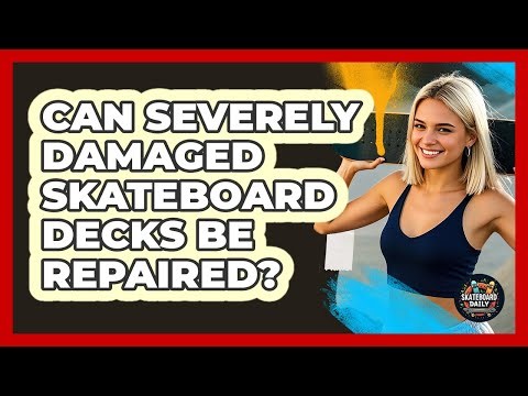 Can Severely Damaged Skateboard Decks Be Repaired? - Skateboard Daily