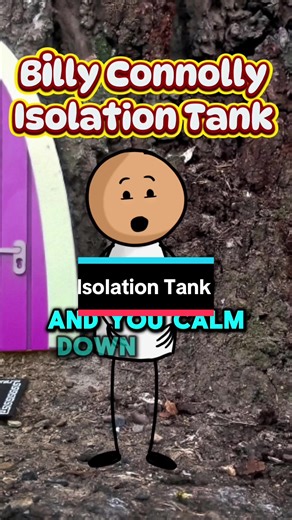 Billy Connolly's Hilarious Take on Isolation Tanks