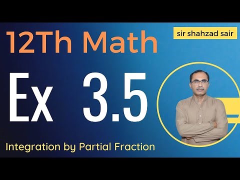 FSC Math Part 2 Chapter 3 || Exercise 3.5 Integration by Parts || 12Th Class Math