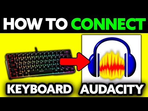 How To Connect Keyboard to Audacity (2025) - Step by Step