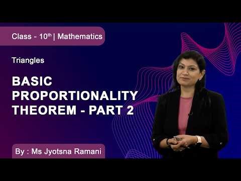 Class 10 |Mathematics |Triangles | Basic Proportionality Theorem - Part 2