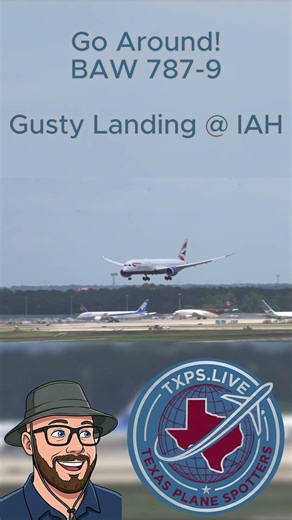 British Airways 787-9 Calls a Go-Around at IAH During Gusty Conditions ✈️ | KIAH Plane Spotting