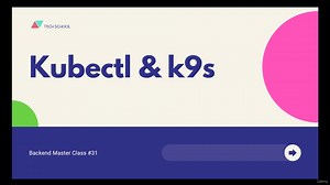 009 How to use kubectl & k9s to connect to a kubernetes cluster on AWS EKS