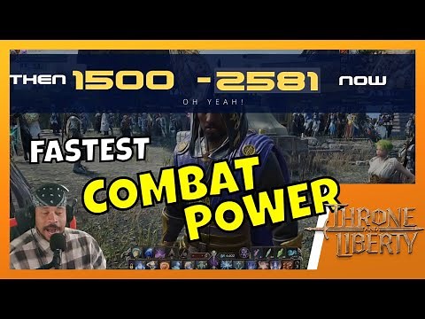 The Fastest Way To Boost Your Combat Power With Throne & Liberty!