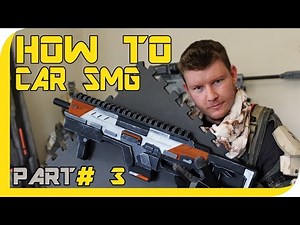 HOW TO: TITANFALL 2 CAR SMG Cosplay Prop - Part 3
